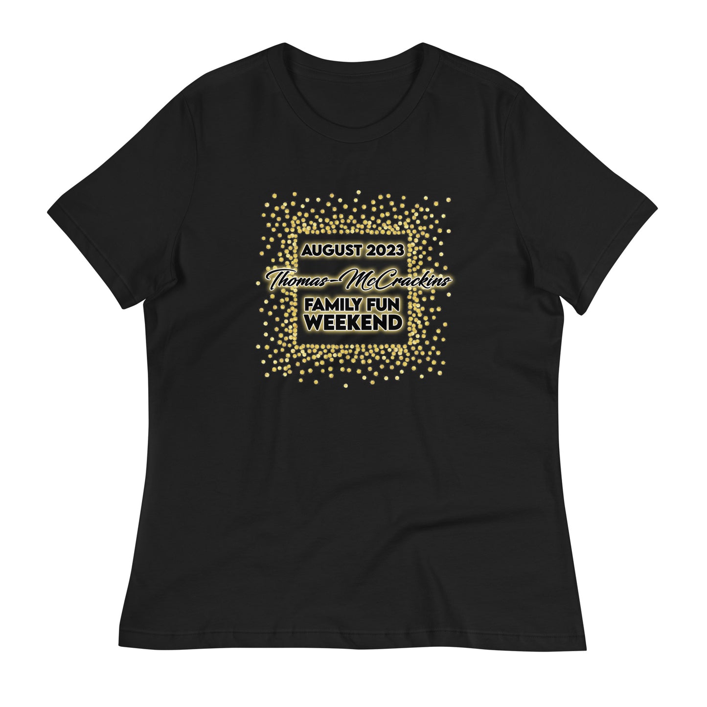 Thomas-McCrackins Family Fun Weekend 2023 Women's tee