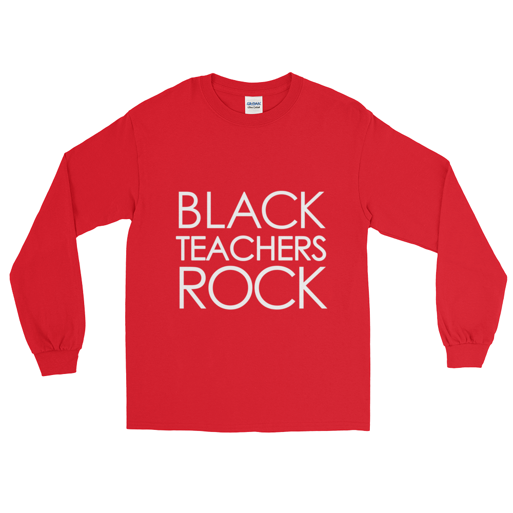 BlackTeachersRock LongSleeve Tee