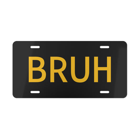 Black n Gold BRUH Vanity Plate