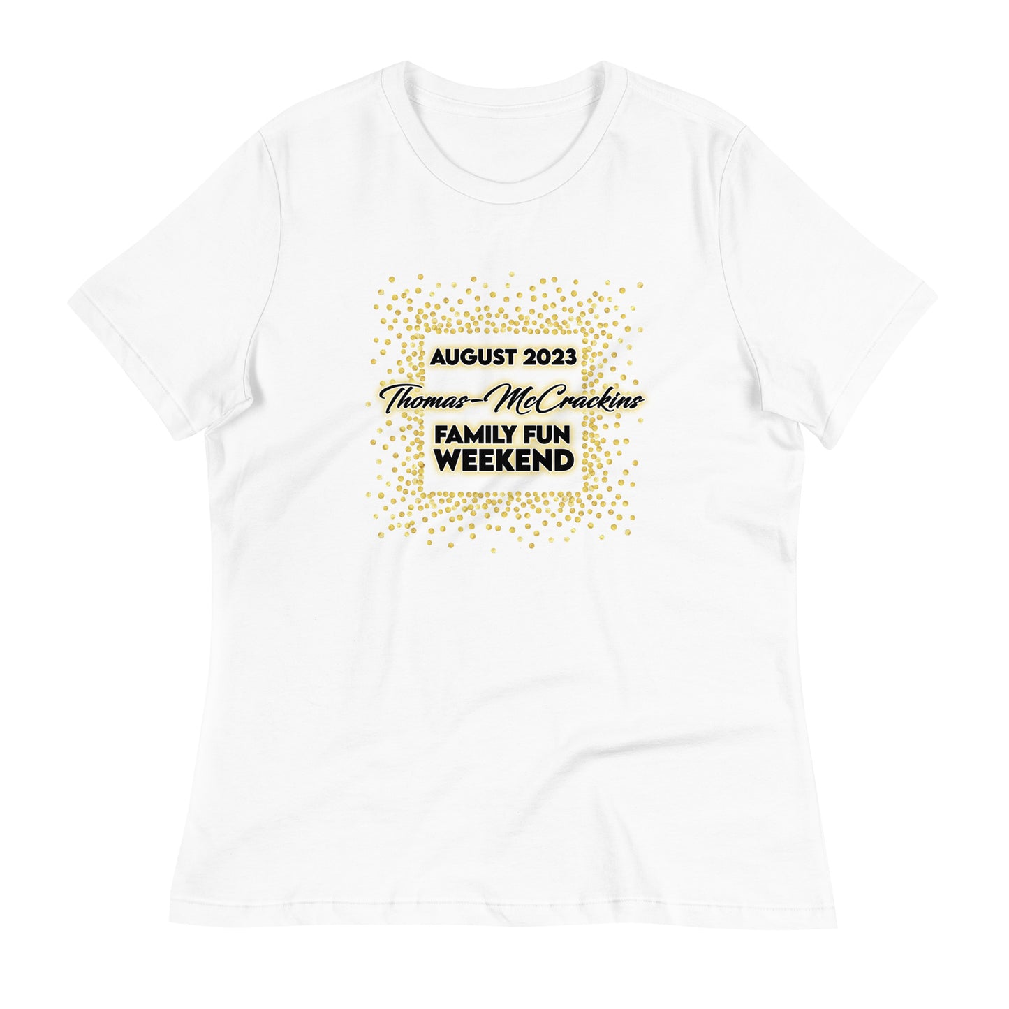 Thomas-McCrackins Family Fun Weekend 2023 Women's tee