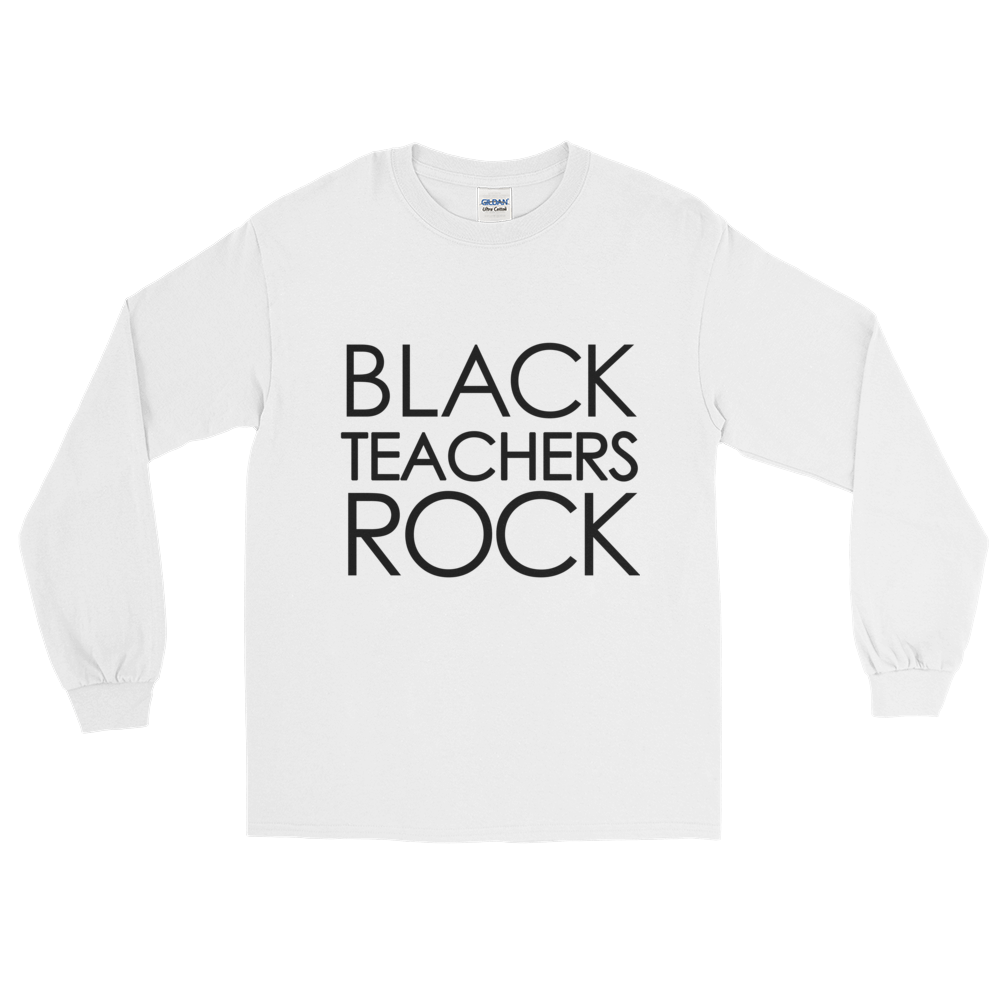 BlackTeachersRock LongSleeve Tee