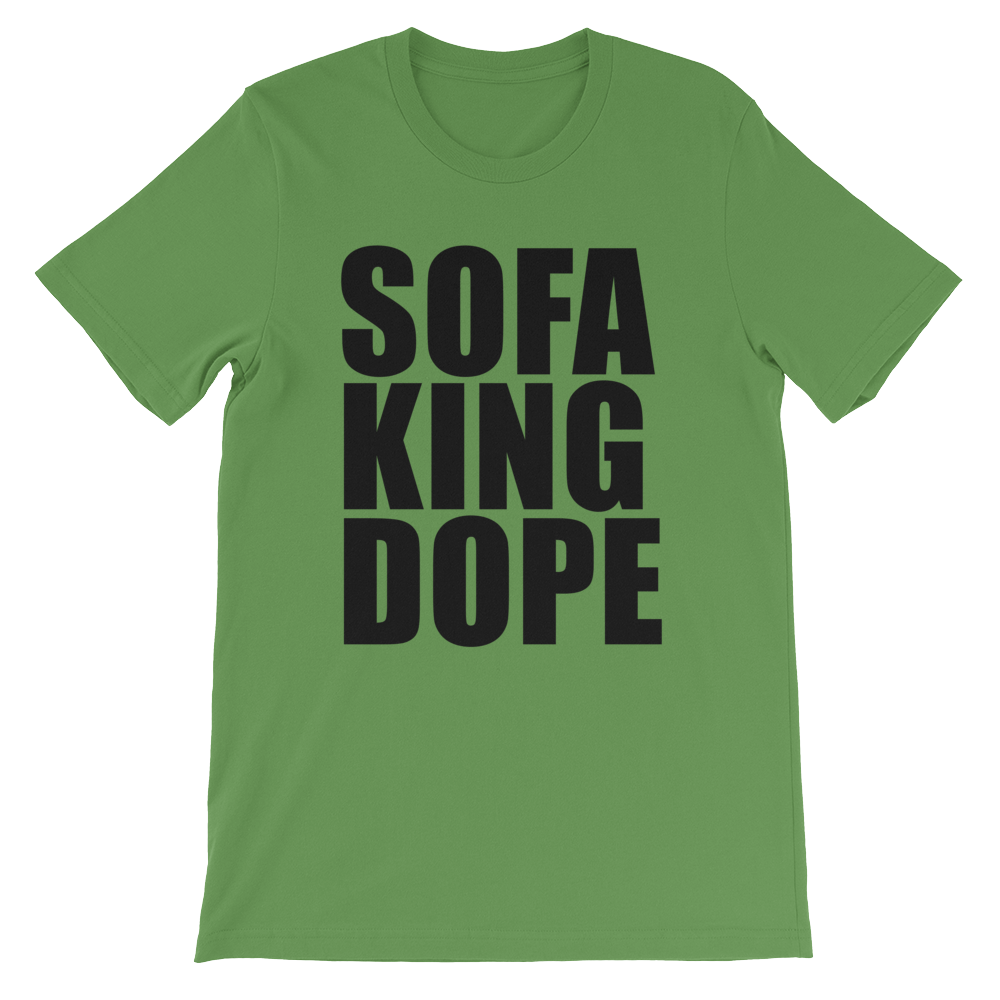 #SOFAKINGDOPE Tee