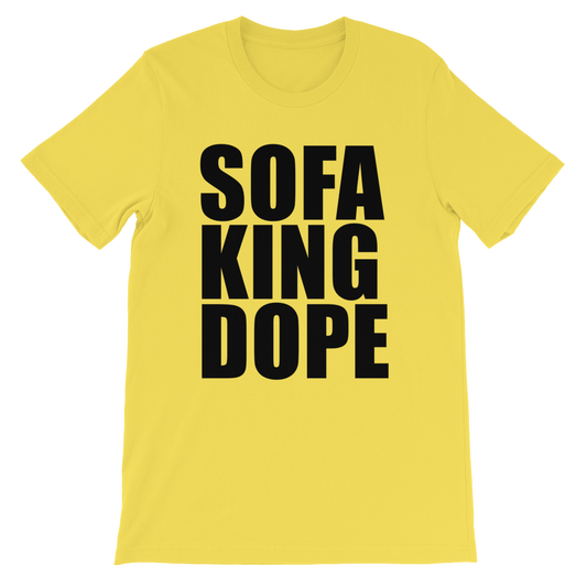 #SOFAKINGDOPE Tee