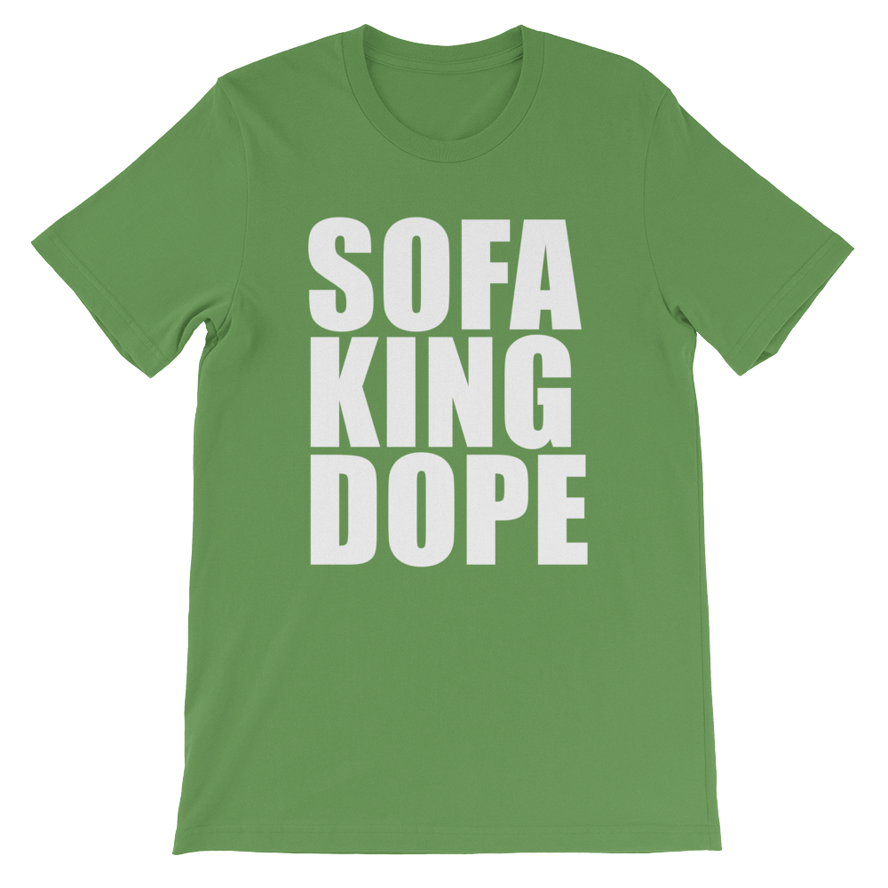 #SOFAKINGDOPE Tee
